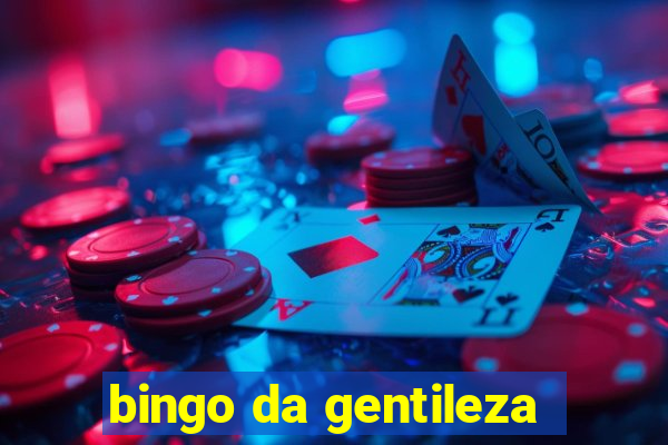 bingo da gentileza